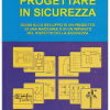 PROGETTARE IN SICUREZZA