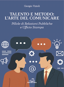 TALENTO E METODO: L'ARTE DEL COMUNICARE